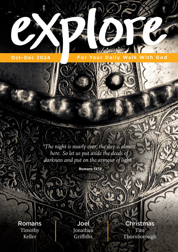 Explore: For Your Daily Walk with God (Oct-Dec 2024)