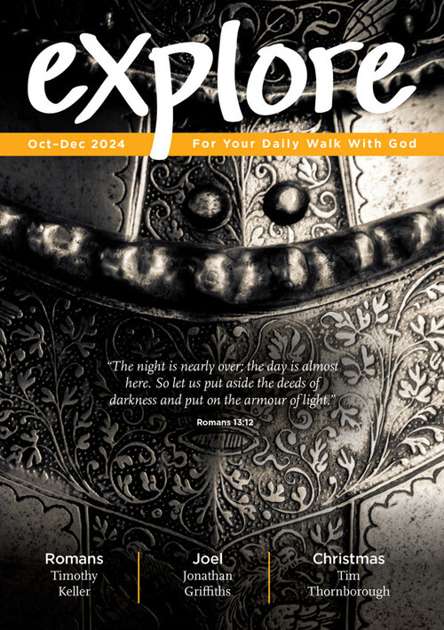 Explore: For Your Daily Walk with God (Oct-Dec 2024)