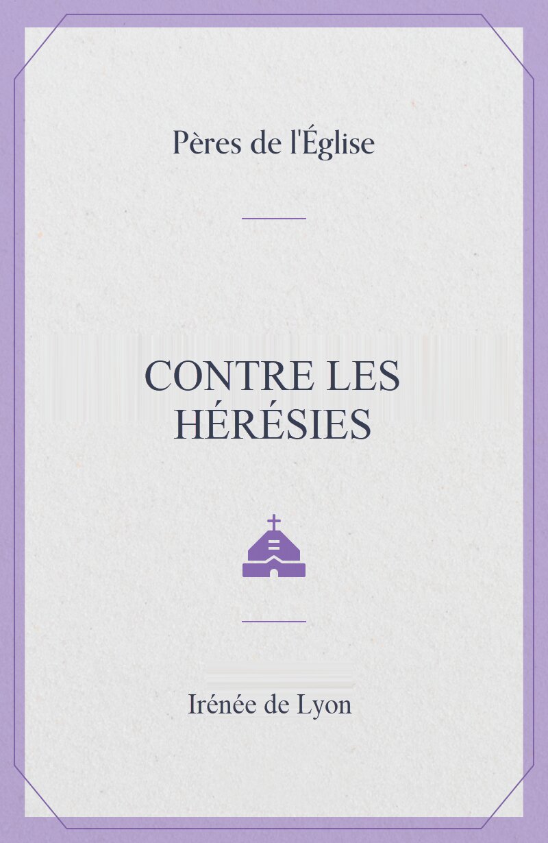 Contre les hérésies - Verbum