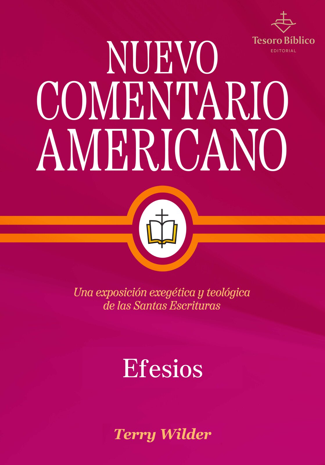 Efesios: Nuevo Comentario Americano (NCA)