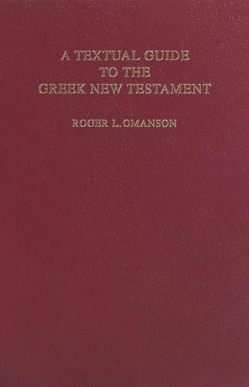 A Textual Guide to the Greek New Testament