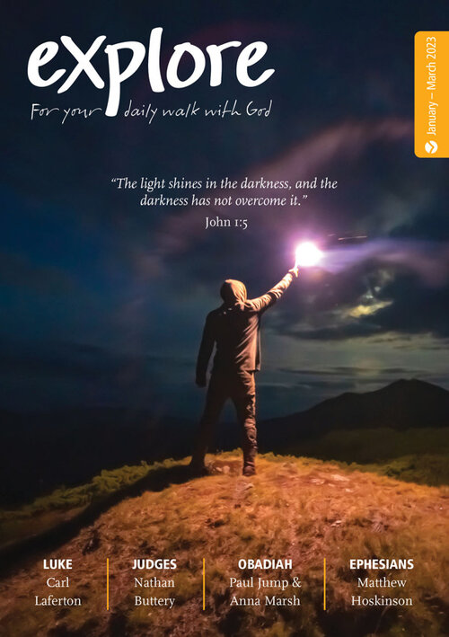 Explore: For Your Daily Walk with God (Jan-March 2023)
