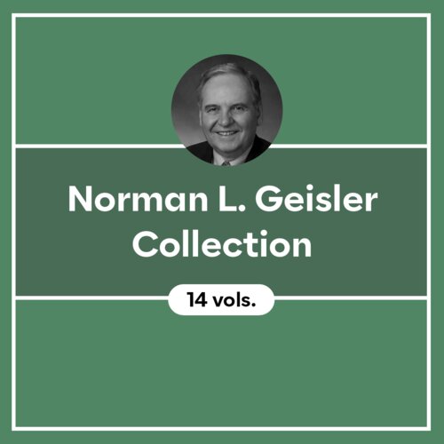 Norman L. Geisler Collection (14 vols.)