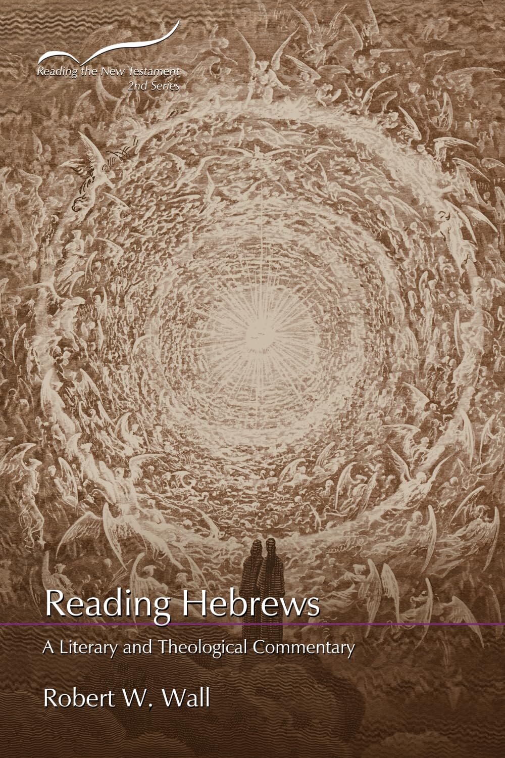 Reading Hebrews: A Literary and Theological Commentary (Reading the New Testament, 2nd Series)