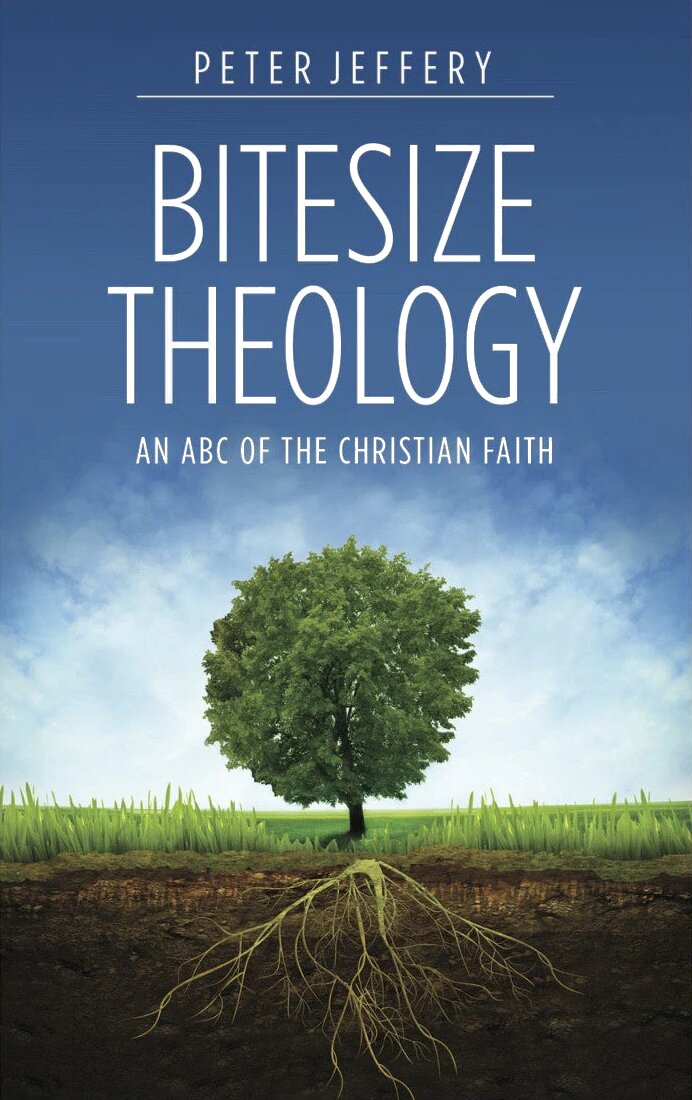 Bitesize Theology: An ABC of the Christian Faith