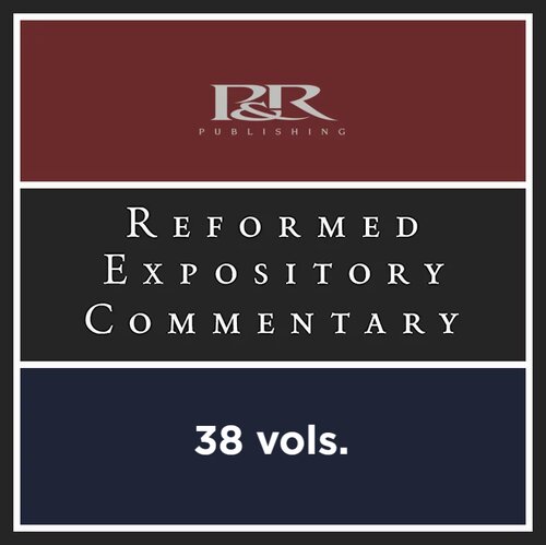 Reformed Expository Commentary Series | REC (38 vols.)