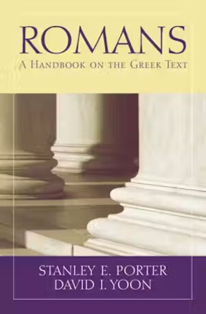 Romans: A Handbook on the Greek Text (Baylor Handbook on the Greek New Testament | BHGNT)