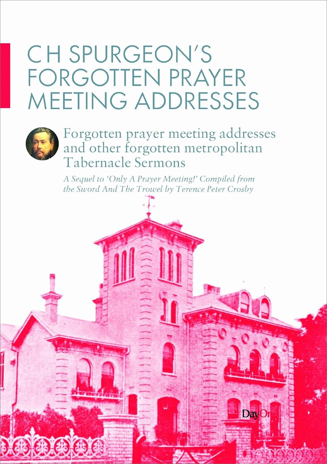 C.H. Spurgeon’s Forgotten Prayer Meeting Addresses