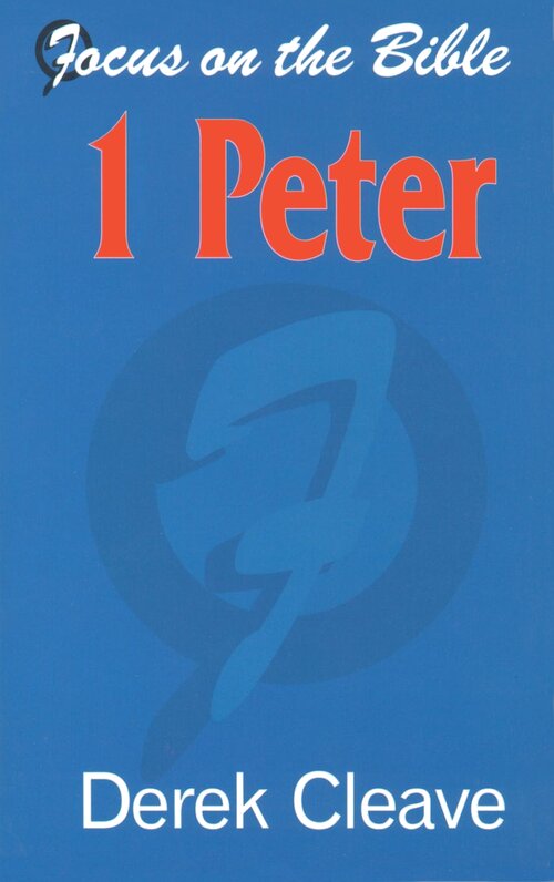 1 Peter (Focus on the Bible | FB)