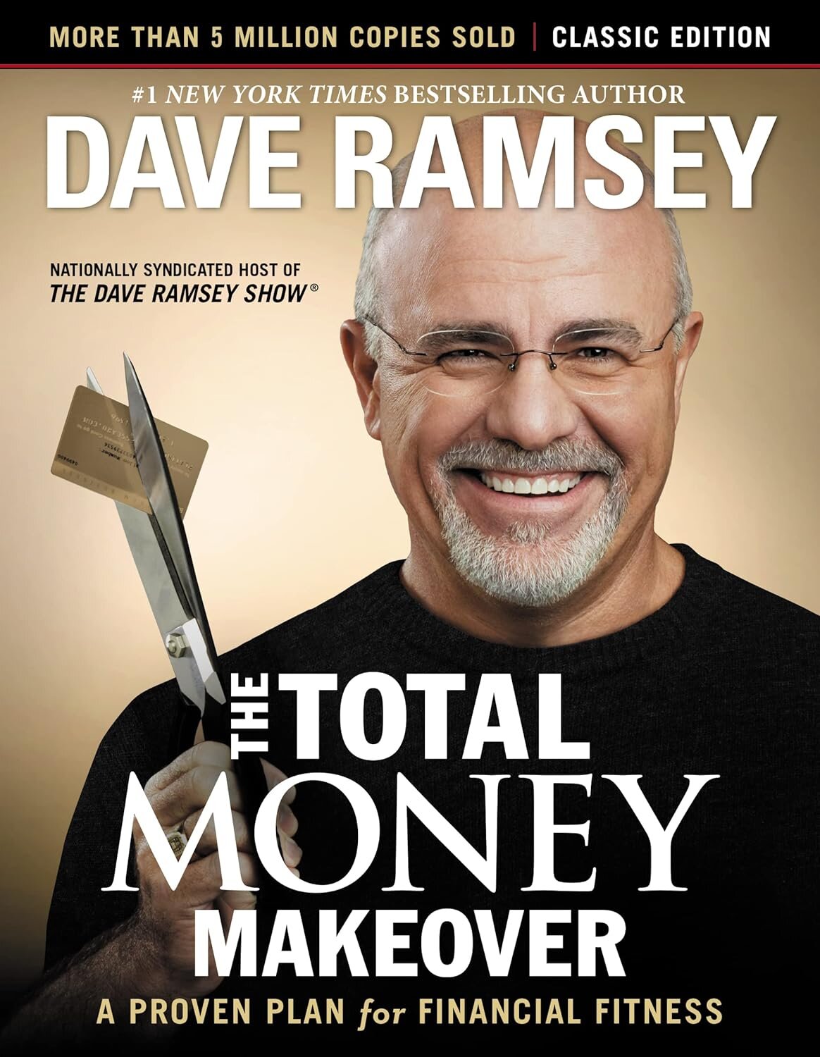Total Money Makeover: A Proven Plan for Financial Fitness (Classic Edition)