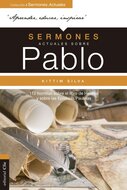 Sermones actuales sobre Pablo: Homilías sobre el Libro de Los Hechos