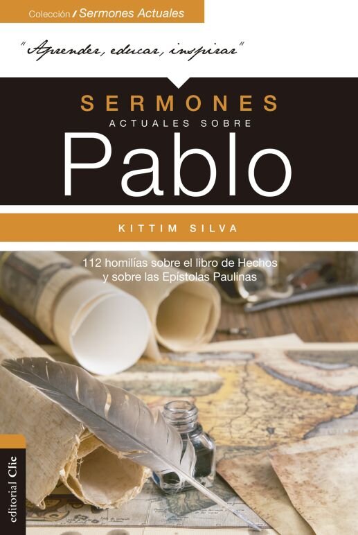 Sermones actuales sobre Pablo: Homilías sobre el Libro de Los Hechos