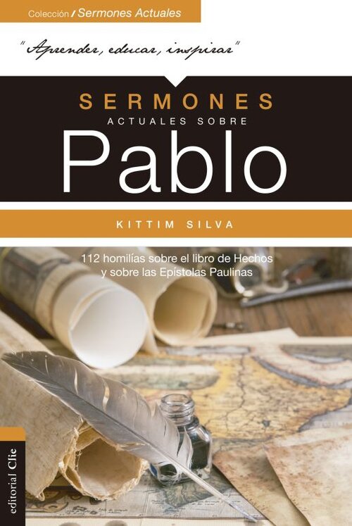 Sermones actuales sobre Pablo: Homilías sobre el Libro de Los Hechos