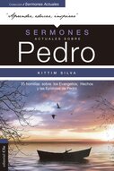 Sermones actuales sobre Pedro: Homilías sobre los Evangelios Sinópticos