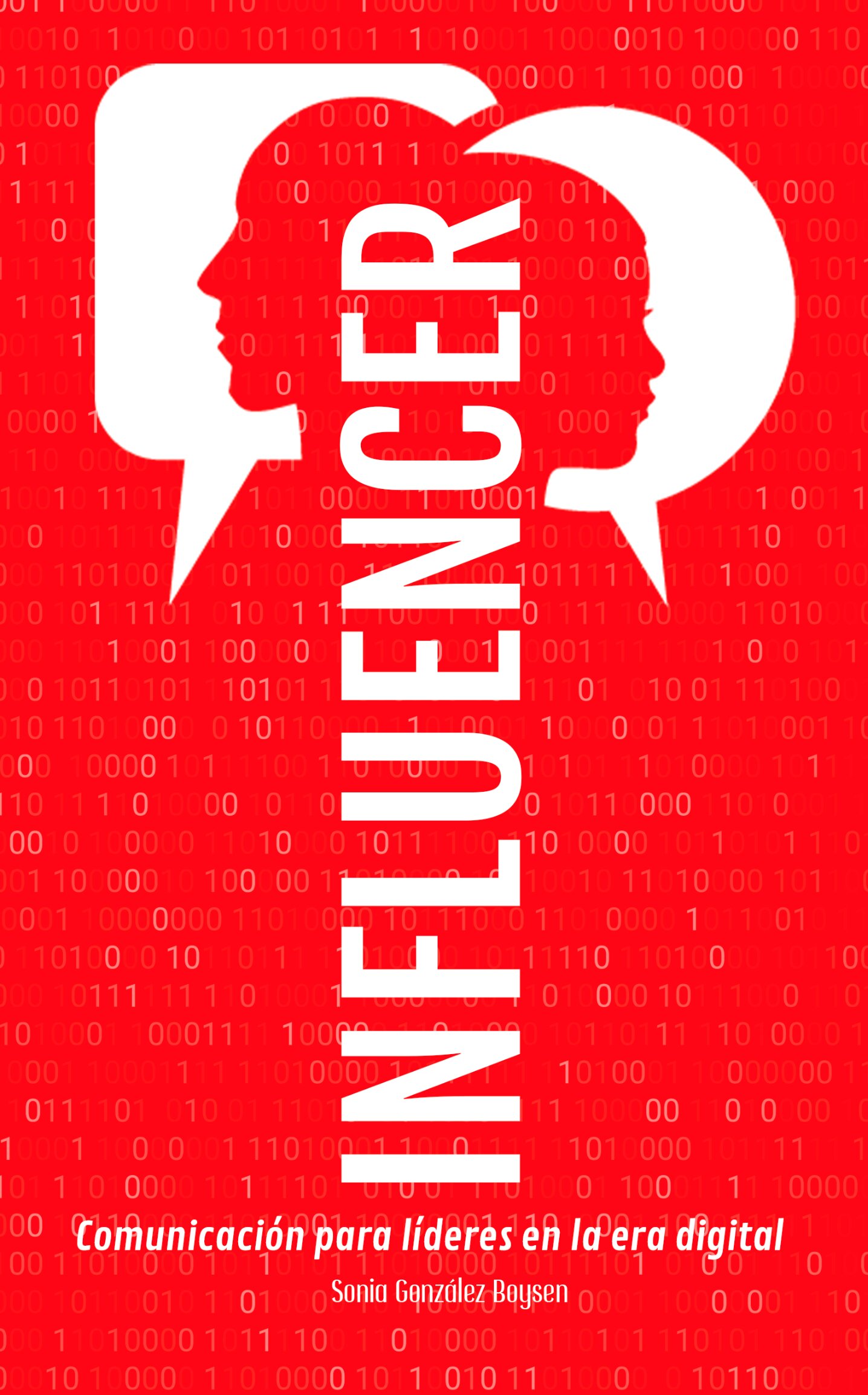 Influencer: Comunicación para líderes en la era digital