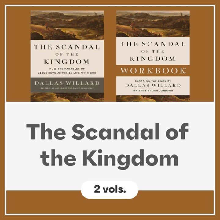 The Scandal of the Kingdom: How the Parables of Jesus Revolutionize Life with God (2 vols.)
