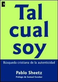 Tal cual soy, Búsqueda cristiana de la autenticidad