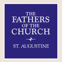Fathers of the Church: St. Augustine (30 vols.)