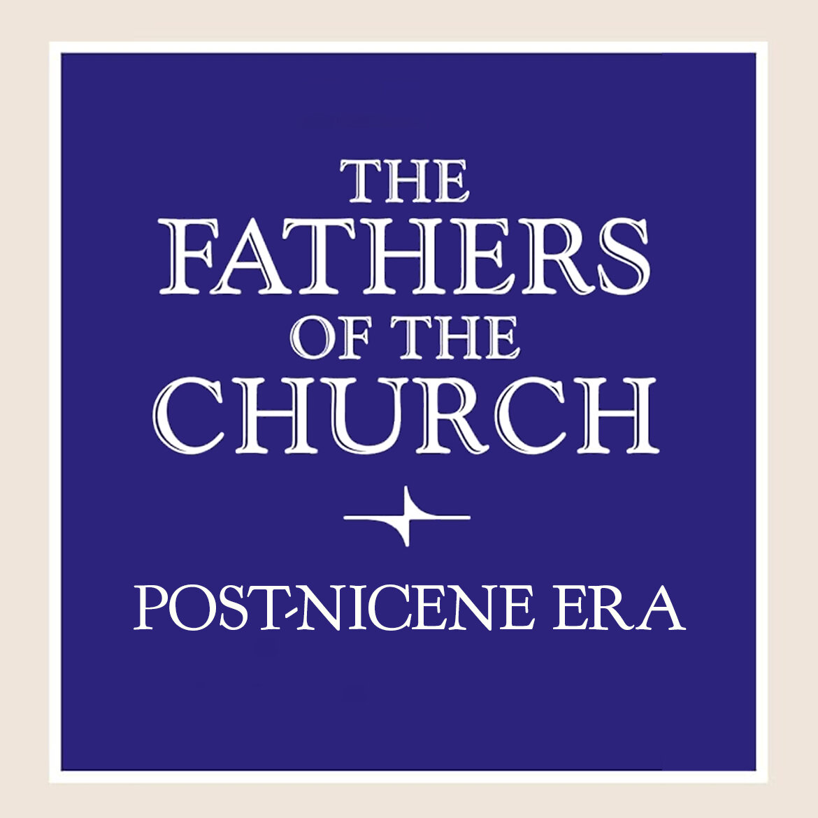 Fathers of the Church: Fathers of the Post-Nicene Era (14 vols.)