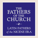 Fathers of the Church: Latin Fathers of the Nicene Era (25 vols.)