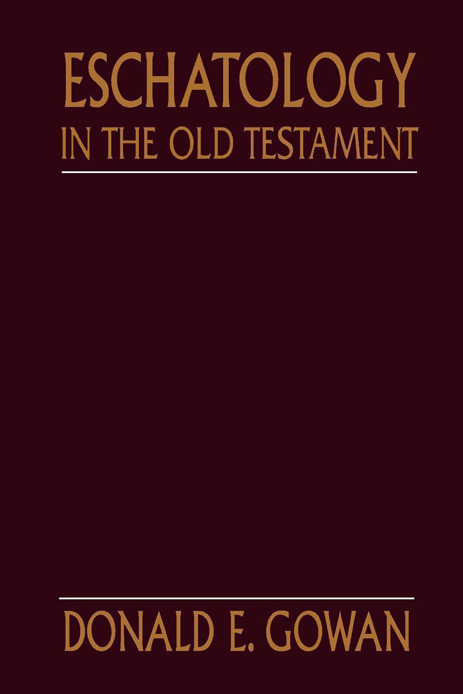 Eschatology in the Old Testament