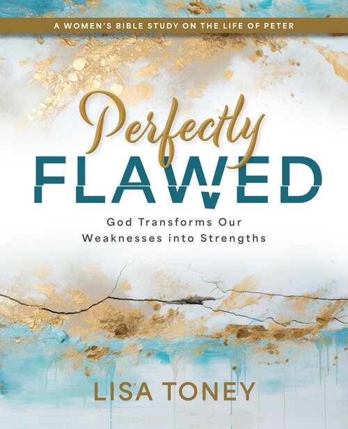 Perfectly Flawed Women's Bible Study: God Transforms Our Weaknesses into Strengths (A Women’s Bible Study on the Life of Peter)