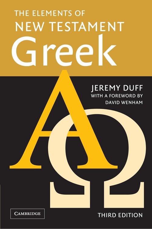 The Elements of New Testament Greek, 3rd ed.