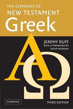 The Elements of New Testament Greek, 3rd ed.