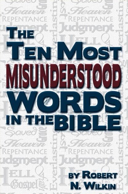 The Ten Most Misunderstood Words in the Bible