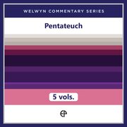 Pentateuch, 5 vols. (Welwyn Commentary Series | WCS)