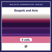 Gospels and Acts, 4 vols. (Welwyn Commentary Series | WCS)