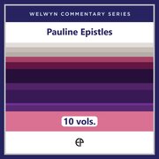 Pauline Epistles, 10 vols. (Welwyn Commentary Series | WCS)