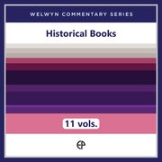 Historical Books, 11 vols. (Welwyn Commentary Series | WCS)