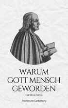 Warum Gott Mensch geworden