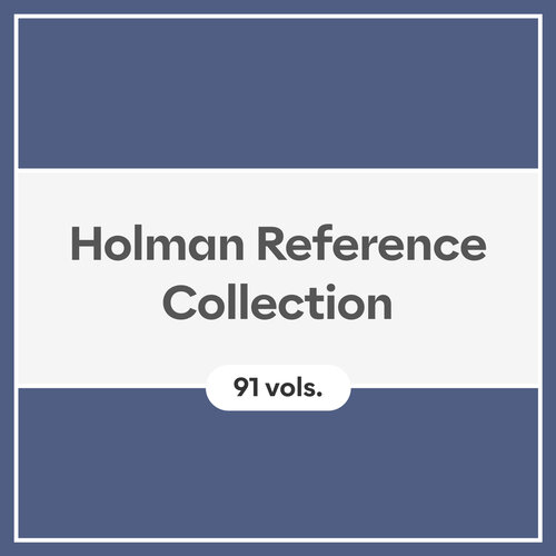 Holman Reference Collection (91 vols.)