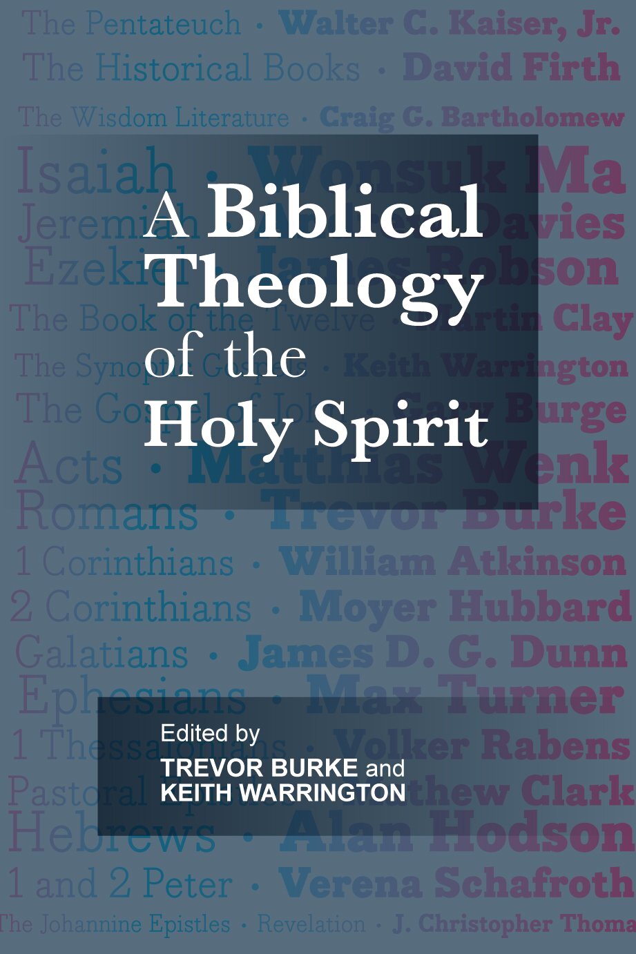 A Biblical Theology of the Holy Spirit