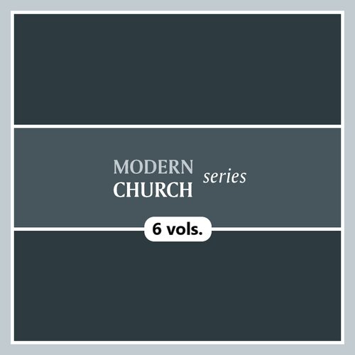 Modern Church Series (6 vols.)