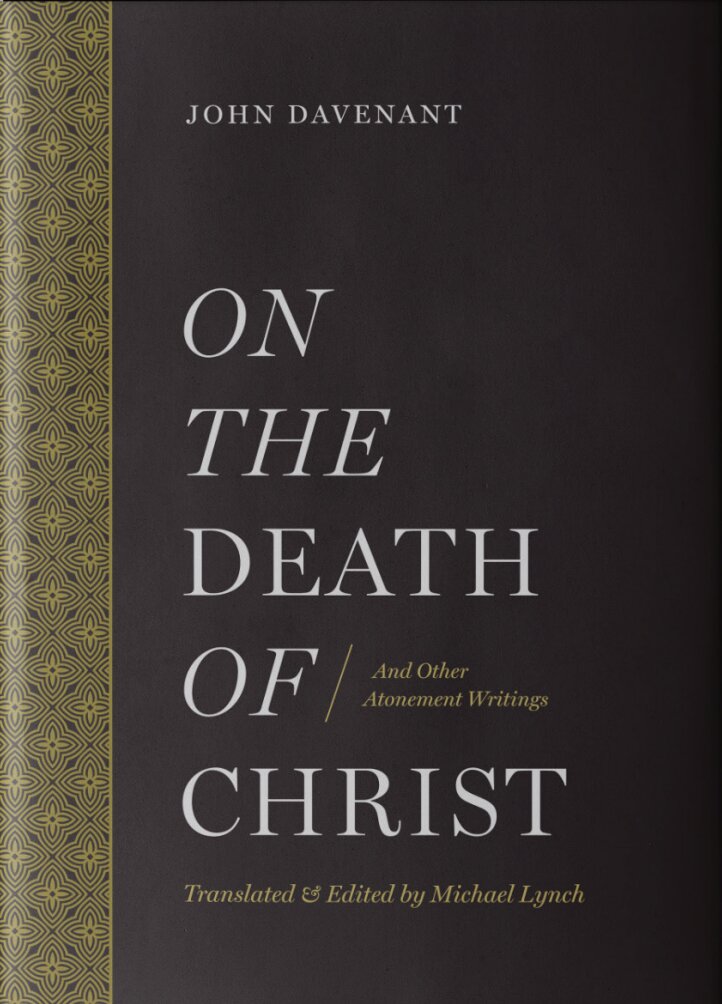 On the Death of Christ: And Other Atonement Writings