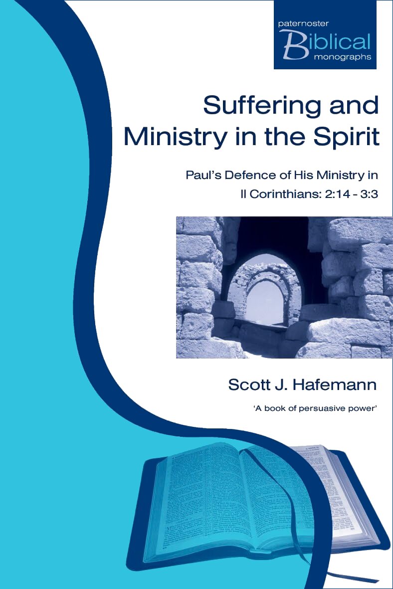Suffering and Ministry in the Spirit: Paul’s Defense of his Ministry in 2 Corinthians 2:14–3:3