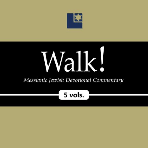 Walk! Messianic Jewish Devotional Commentary Collection (5 vols.)