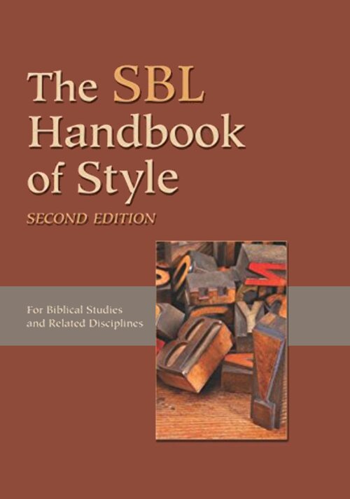 The SBL Handbook of Style: For Biblical Studies and Related Disciplines, 2nd ed.
