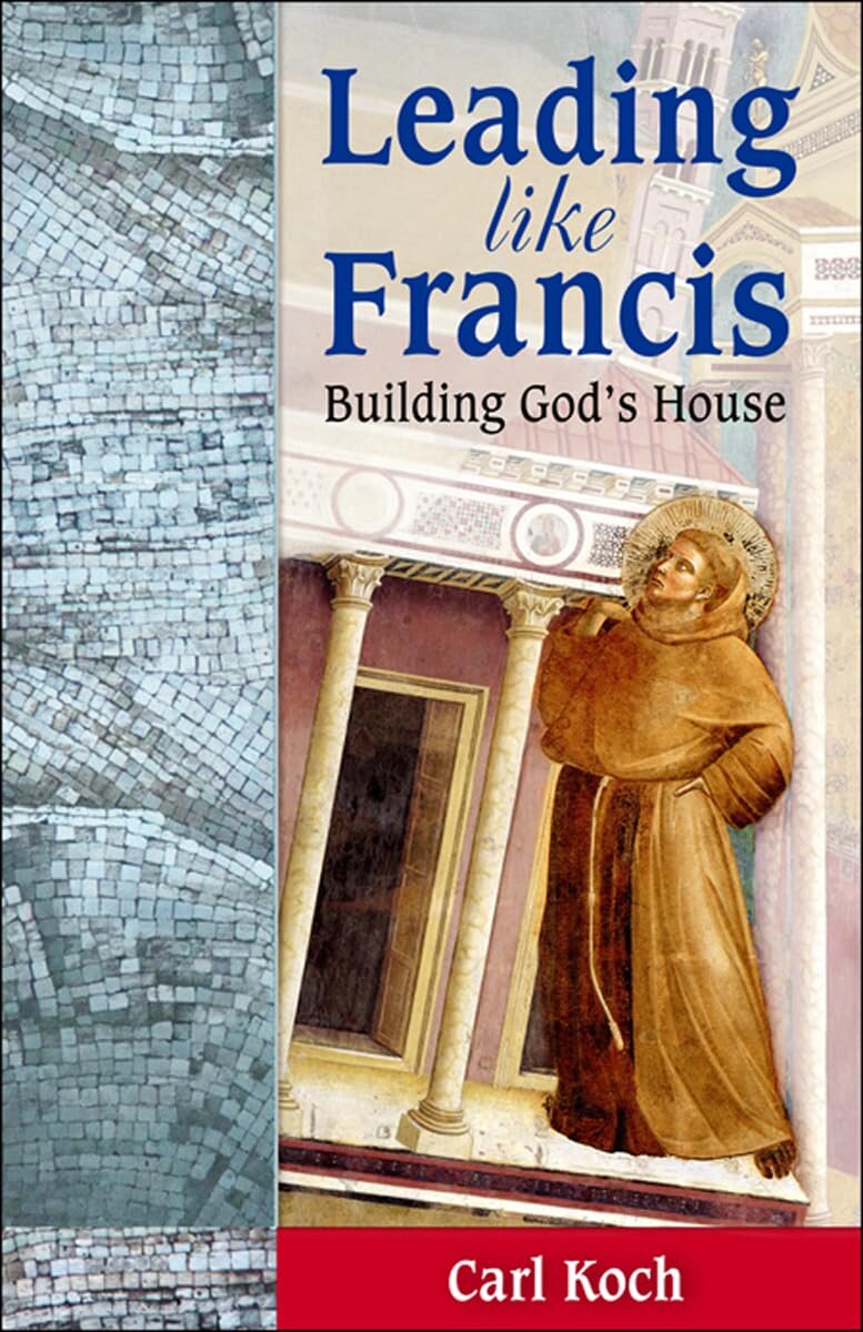 Leading like Francis: Building God’s House