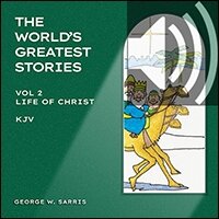 Life of Christ: KJV (audio)