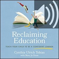 Reclaiming Education: Teach Your Child to Be a Confident Learner (audio)