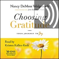 Choosing Gratitude: Your Journey to Joy (audio)