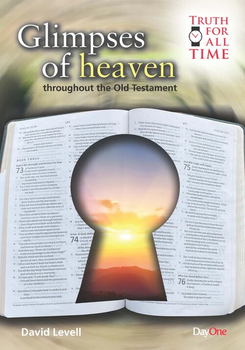 Glimpses of Heaven throughout the Old Testament (Truth for All Time)
