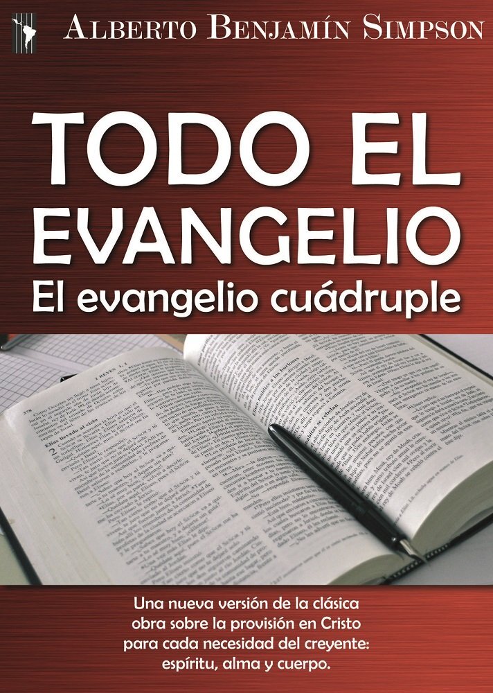 Todo el evangelio: El evangelio cuádruple