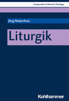 Liturgik (Kompendien Praktische Theologie)