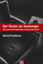 Der Pastor als Seelsorger: Was pastorale Seelsorge einzigartig macht