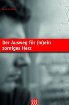 Der Ausweg für (m)ein zorniges Herz